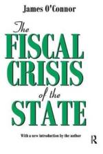 The Fiscal Crisis of the State af James O'Connor