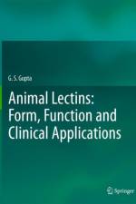Animal Lectins: Form, Function and Clinical Applications af G. S. Gupta
