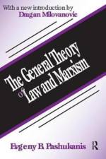 The General Theory of Law and Marxism af Evgeny Pashukanis