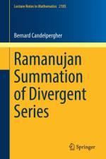 Ramanujan Summation of Divergent Series af Bernard Candelpergher