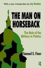 The Man on Horseback af Samuel Finer