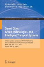 Smart Cities, Green Technologies, and Intelligent Transport Systems