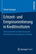 Echtzeit- Und Ereignisorientierung in Kreditinstituten af Florian Springer