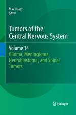 Tumors of the Central Nervous System, Volume 14