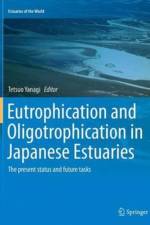 Eutrophication and Oligotrophication in Japanese Estuaries