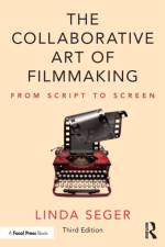 The Collaborative Art of Filmmaking af Linda (Independent script consultant Seger