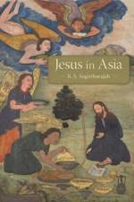 Jesus in Asia af R. S. Sugirtharajah