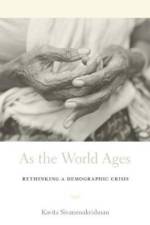 As the World Ages af Kavita Sivaramakrishnan