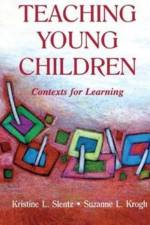 Teaching Young Children af Kristine Slentz