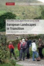European Landscapes in Transition af Teresa (Universidade de Evora Pinto-Correia
