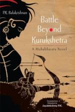 Battle Beyond Kurukshetra af P.K. Balakrishnan