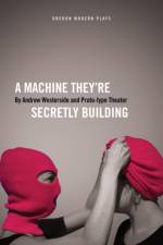 A Machine They're Secretly Building af Andrew Westerside