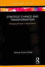 Strategic Change and Transformation af Swarup Kumar Dutta