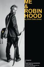 Me & Robin Hood af Shon Dale-Jones