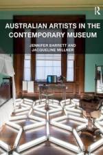 Australian Artists in the Contemporary Museum af Jennifer Barrett