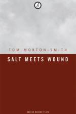 Salt Meets Wound af Tom Morton-Smith