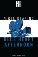 Blue Heart Afternoon af Nigel (Author) Gearing