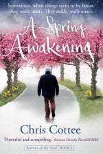 A Spring Awakening af Chris Cottee