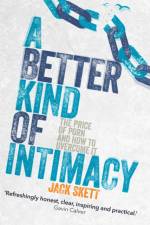 A Better Kind of intimacy af Jack Skett