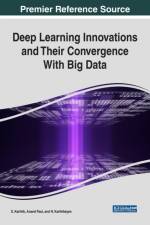 Deep Learning Innovations and Their Convergence With Big Data af Anand Paul