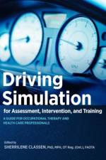 Driving Simulation for Assessment, Intervention, and Training