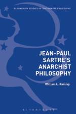 Jean-Paul Sartre's Anarchist Philosophy af William L. (Saint Peter’s University Remley