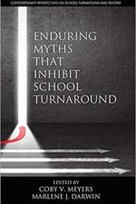 Enduring Myths That Inhibit School Turnaround