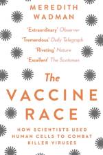 The Vaccine Race af Meredith Wadman