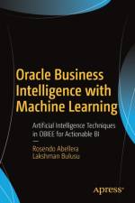 Oracle Business Intelligence with Machine Learning af Rosendo Abellera