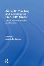 Authentic Teaching and Learning for PreK–Fifth Grade