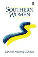 Southern Women af Caroline M. Dillman