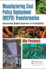 Manufacturing Cost Policy Deployment (MCPD) Transformation af Alin Posteuca