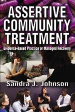 Assertive Community Treatment af Sandra Johnson