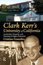 Clark Kerr's University of California af Cristina Gonzalez