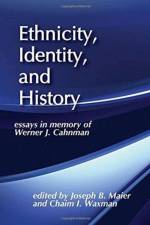 Ethnicity, Identity, and History af Joseph B. Maier