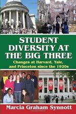 Student Diversity at the Big Three af Marcia Synnott