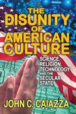 The Disunity of American Culture af John C. Caiazza