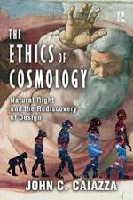 The Ethics of Cosmology af John C. Caiazza