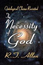 The Necessity of God af R. T. Allen
