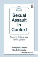 Sexual Assault in Context af Christopher Kilmartin