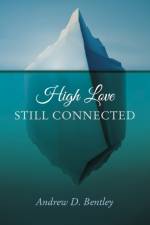 High Love – Still Connected af Andrew Bentley