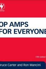Op Amps for Everyone af Bruce (Analog Signal Chain and Power Supply Specialist Carter