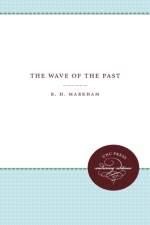 The Wave of the Past af Reuben Henry Markham