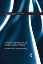 Chinese Companies and the Hong Kong Stock Market af Flora Xiao (University of Hull Huang