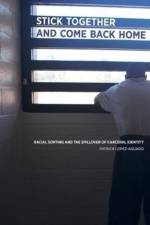 Stick Together and Come Back Home af Patrick Lopez-Aguado
