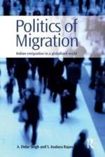 Politics of Migration af A. Didar Singh