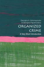 Organized Crime af Georgios A. (Professor of Criminology Antonopoulos