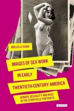 Images of Sex Work in Early Twentieth-Century America af Mollie LeVeque