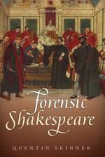 Forensic Shakespeare af Quentin (Barber Beaumont Professor of the Humanities Skinner