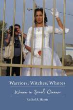 Warriors, Witches, Whores af Rachel S. Harris